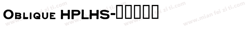 Oblique HPLHS字体转换
